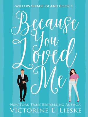 cover image of Because You Loved Me